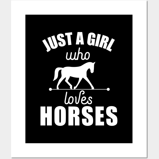 'Just A Girl Who Loves Horses' Horse Gift Wall Art by ourwackyhome